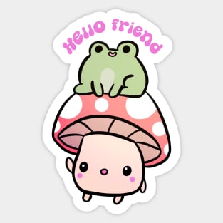 Hello friend a cute mushroom and frog friends Sticker